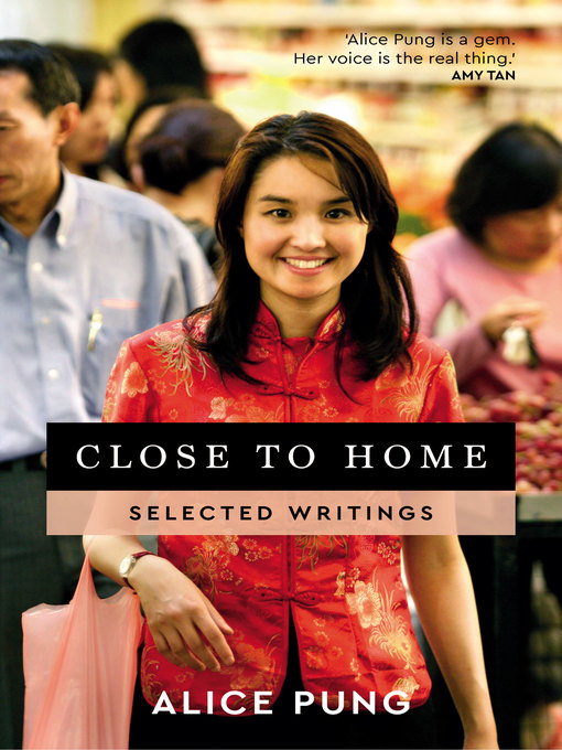 Title details for Close to Home by Alice Pung - Available